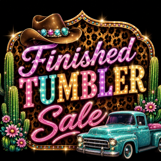 FINSHED TUMBLER SALE!!!!!